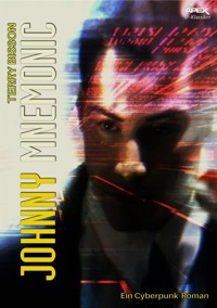 JOHNNY MNEMONIC - Terry Bisson - E-Book