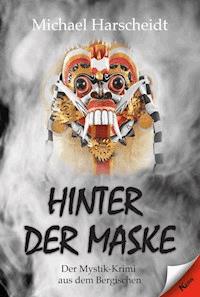 Hinter der Maske - Michael Harscheidt - E-Book