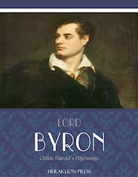 Childe Harolds Pilgrimage - Lord Byron - E-Book