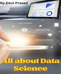 All About Data Science - Devi Prasad - E-Book