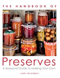 Handbook of Preserves - Lindy Wildsmith - E-Book