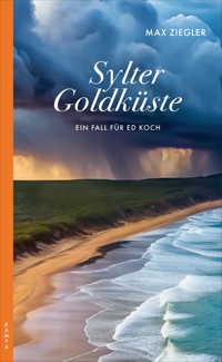 Sylter Goldküste - Max Ziegler - E-Book