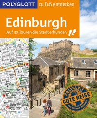 POLYGLOTT Reiseführer Edinburgh zu Fuß entdecken - Josephine Grever - E-Book