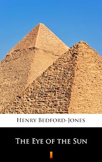 The Eye of the Sun - Henry Bedford-Jones - E-Book
