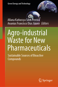 Agro-industrial Waste for New Pharmaceuticals -  - E-Book