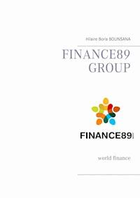 FINANCE89 GROUP - Hilaire Boris Bounsana - E-Book