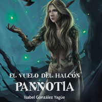 El vuelo del Halcón. Pannotia - Isabel González Yagüe - Hörbuch