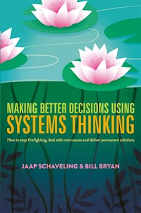 Making Better Decisions Using Systems Thinking - Jaap Schaveling - E-Book