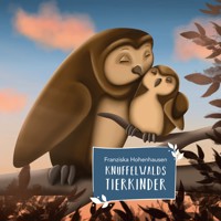 Knuffelwalds Tierkinder - Franziska Hohenhausen - E-Book