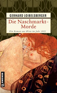 Die Naschmarkt-Morde - Gerhard Loibelsberger - E-Book + Hörbuch