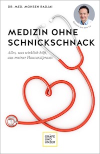 Medizin ohne Schnickschnack - Dr. Mohsen Radjai - E-Book