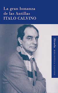La gran bonanza de las Antillas - Italo Calvino - E-Book