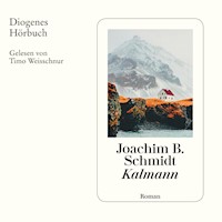 Kalmann - Joachim B. Schmidt - Hörbuch
