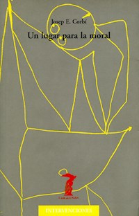 Un lugar para la moral - Josep E. Corbí - E-Book