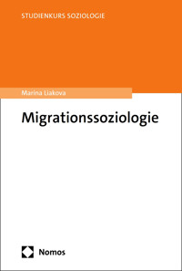 Migrationssoziologie - Marina Liakova - E-Book