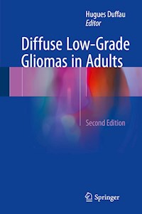 Diffuse Low-Grade Gliomas in Adults - - E-Book