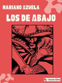 Los de Abajo - Mariano Azuela - E-Book