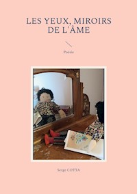 Les Yeux, miroirs de l'âme - Serge Cotta - E-Book