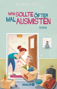 Man sollte öfter mal ausmisten - Monika Bittl - E-Book