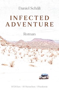 Infected Adventure - Daniel Schäli - E-Book