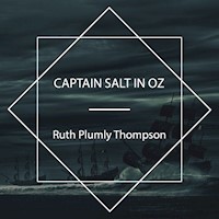 Captain Salt in Oz - Ruth Plumly Thompson - Hörbuch