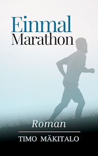 Einmal Marathon - Timo Mäkitalo - E-Book