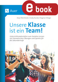 Unsere Klasse ist ein Team - Dagmar Dörger - E-Book