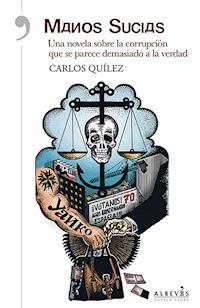 Manos sucias - Carlos Quílez - E-Book
