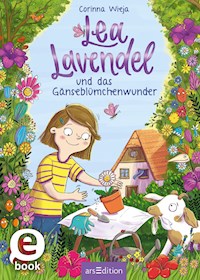 Lea Lavendel und das Gänseblümchenwunder (Lea Lavendel 1) - Corinna Wieja - E-Book