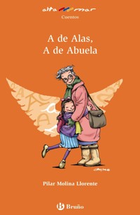 A de Alas, A de Abuela (ebook) - Pilar Molina Llorente - E-Book