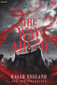 The Way Ahead 5 - Kaleb England - E-Book