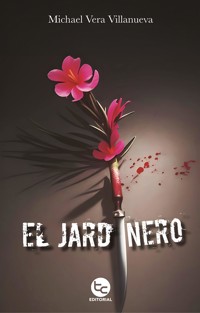 El jardinero - Michael Vera Villanmueva - E-Book