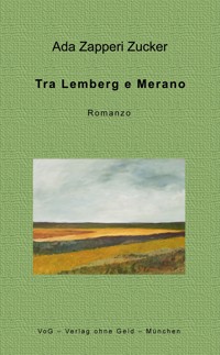 Tra Lemberg e Merano - Ada Zapperi Zucker - E-Book