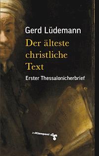 Der älteste christliche Text - Gerd Lüdemann - E-Book
