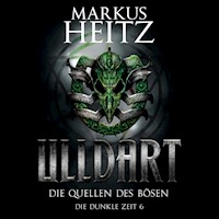 Die Quellen des Bösen (Ulldart 6) - Markus Heitz - Hörbuch