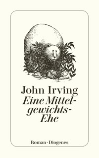 Eine Mittelgewichts-Ehe - John Irving - E-Book