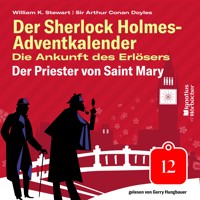 Der Priester von Saint Mary (Der Sherlock Holmes-Adventkalender: Die Ankunft des Erlösers, Folge 12) - Sir Arthur Conan Doyle - Hörbuch
