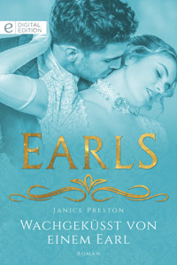 Wachgeküsst von einem Earl - Janice Preston - E-Book