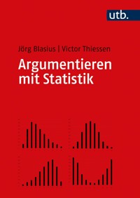 Argumentieren mit Statistik - Jörg Blasius - E-Book