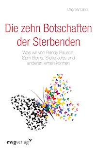Die zehn Botschaften der Sterbenden - Dagmar Larini - E-Book