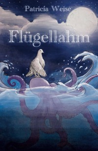 Flügellahm - Patricia Weise - E-Book