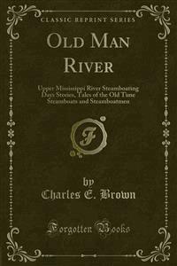 Old Man River - Charles E. Brown - E-Book