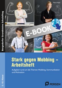 Stark gegen Mobbing - Arbeitsheft - Marco Krüger - E-Book