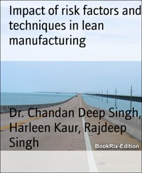 Impact of risk factors and techniques in lean manufacturing - Dr. Chandan Deep Singh - E-Book