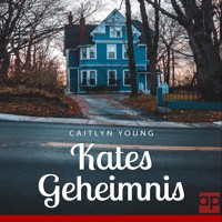 Kates Geheimnis - Caitlyn Young - Hörbuch