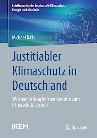 Justitiabler Klimaschutz in Deutschland - Michael Kalis - E-Book
