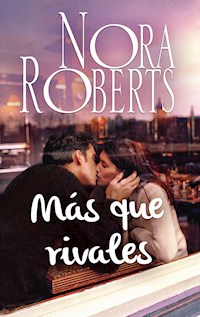 Más que rivales - Nora Roberts - E-Book