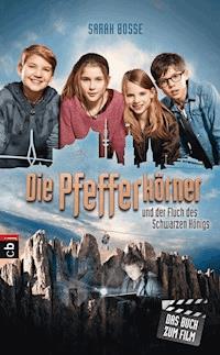 Die Pfefferkörner und der Fluch des Schwarzen Königs - Sarah Bosse - E-Book