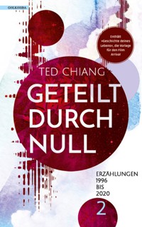 Geteilt durch Null - Ted Chiang - E-Book