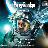 Perry Rhodan Neo 311: Stumm - Robert - Hörbuch